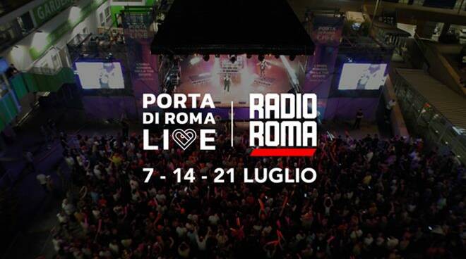 “Porta di Roma Live”: la grande musica dal vivo colora l’estate della prima radio tv della Capitale 