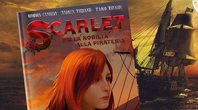 “Scarlet, dalla nobiltà alla pirateria”, un’inedita miscela di generi letterari per un’avventura senza tempo
