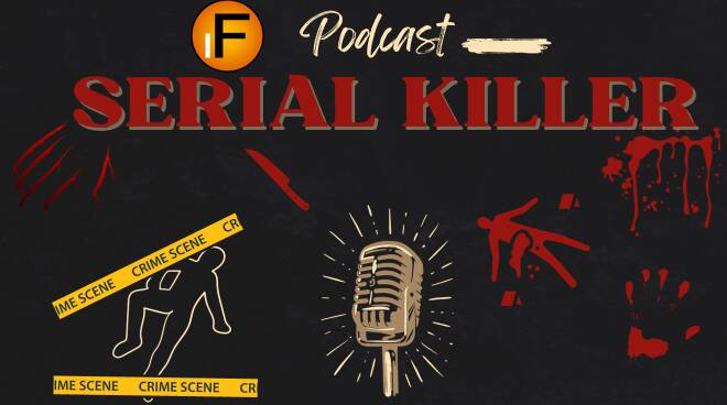 I Podcast del Faro Online: “Serial Killer”, dentro le menti oscure degli assassini